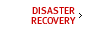 Disaster Recovery